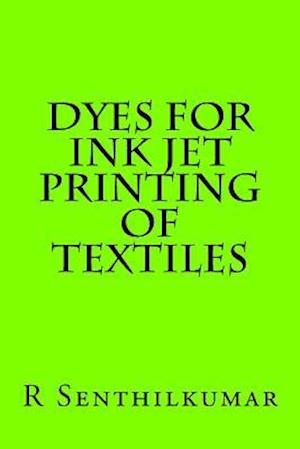 Dyes for Ink Jet Printing of Textiles