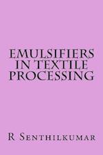 Emulsifiers in Textile Processing