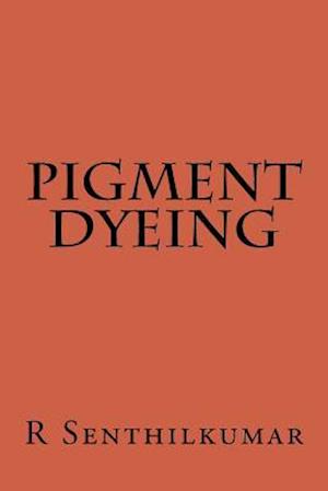 Pigment Dyeing