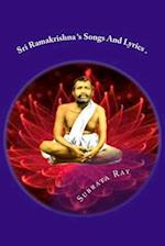 Sri Ramakrishna Songs And Lyrics .