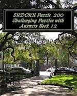 Sudoku Puzzle 200 Challenging Puzzles with Answers Book 12