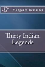 Thirty Indian Legends