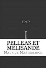 Pelleas Et Melisande