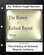The History of Richard Raynal, Solitary. by