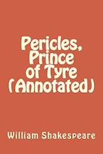 Pericles, Prince of Tyre (Annotated)