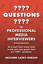 Questions for Professional Media Interviewers
