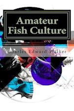 Amateur Fish Culture