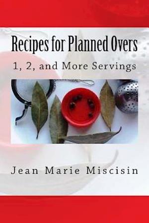 Recipes for Planned Overs