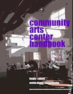 Community Arts Center Handbook