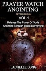 Prayer Watch Anointing Vol.1 Revised Edition