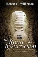 Road to the Resurrection Study Guide