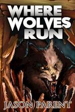 Where Wolves Run