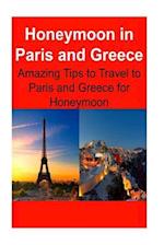 Honeymoon in Paris and Greece