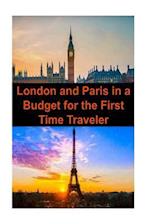 London and Paris in a Budget for the First Time Traveler