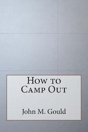 How to Camp Out