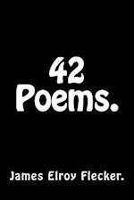 42 Poems by James Elroy Flecker.