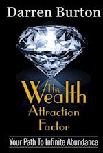 The Wealth Attraction Factor