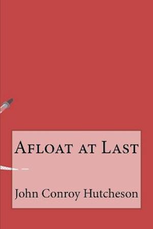 Afloat at Last