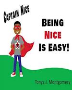 Being Nice is Easy!