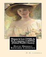 Women in Love (1920), by D. H. Lawrence a Novel (Classics)