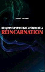 Documents Pour Servir A L'Etude de La Reincarnation