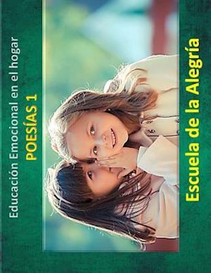 Educacion Emocional En El Hogar. Poesias 1.
