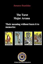 The Tarot, Major Arcana, their meaning without learn it to memorize