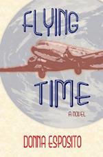 Flying Time: A Novel 