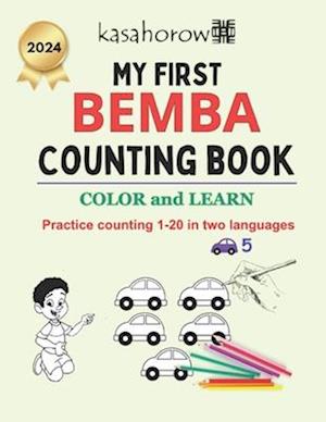 My First Bemba Counting Book: Colour and Learn 1 2 3