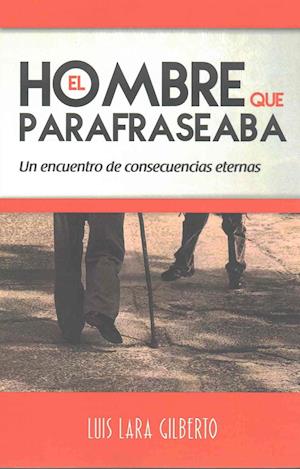 El Hombre Que Parafraseaba