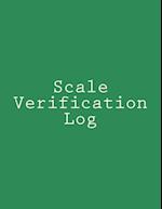Scale Verification Log