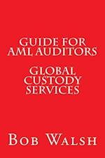 Guide for AML Auditors - Global Custody Services