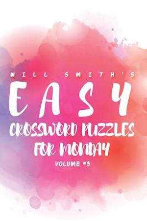 Will Smith Easy Crossword Puzzles For Monday ( Vol. 3)