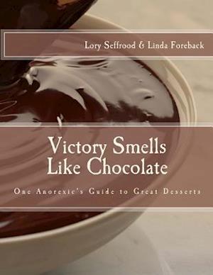 Victory Smells Like Chocolate