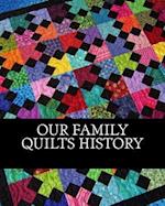 Our Family Quilt History