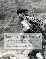 Loyally They Served