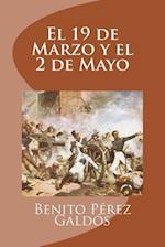 El 19 de Marzo Y El 2 de Mayo