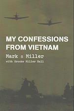 My Confessions from Vietnam