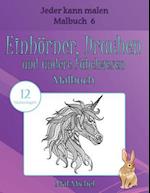 Einhorner, Drachen Und Andere Fabelwesen Malbuch