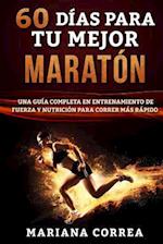 60 Dias Para Tu Mejor Maraton