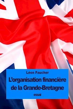 L'organisation financière de la Grande-Bretagne