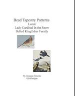 Bead Tapestry Patterns Loom Lady Cardinal in the Snow Belted Kingfisher Family