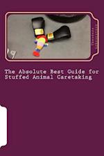 The Absolute Best Guide for Stuffed Animal Caretaking