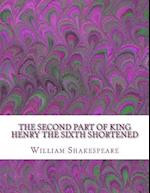 The Second Part of King Henry the Sixth Shortened