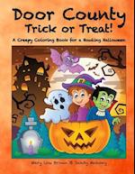 Door County Trick or Treat! a Creepy Coloring Book for a Howling Halloween