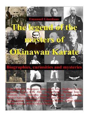 The Legend of the Masters of Okinawan Karate