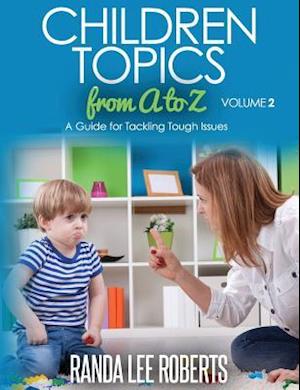 Children Topics from A to Z Volume 2