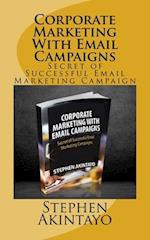 Corporate Marketing With Email Campaigns