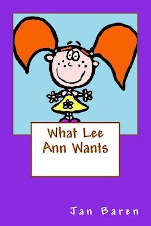 What Lee Ann Wants