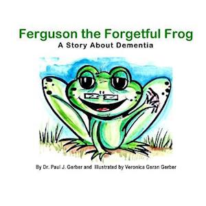 Ferguson the Forgetful Frog